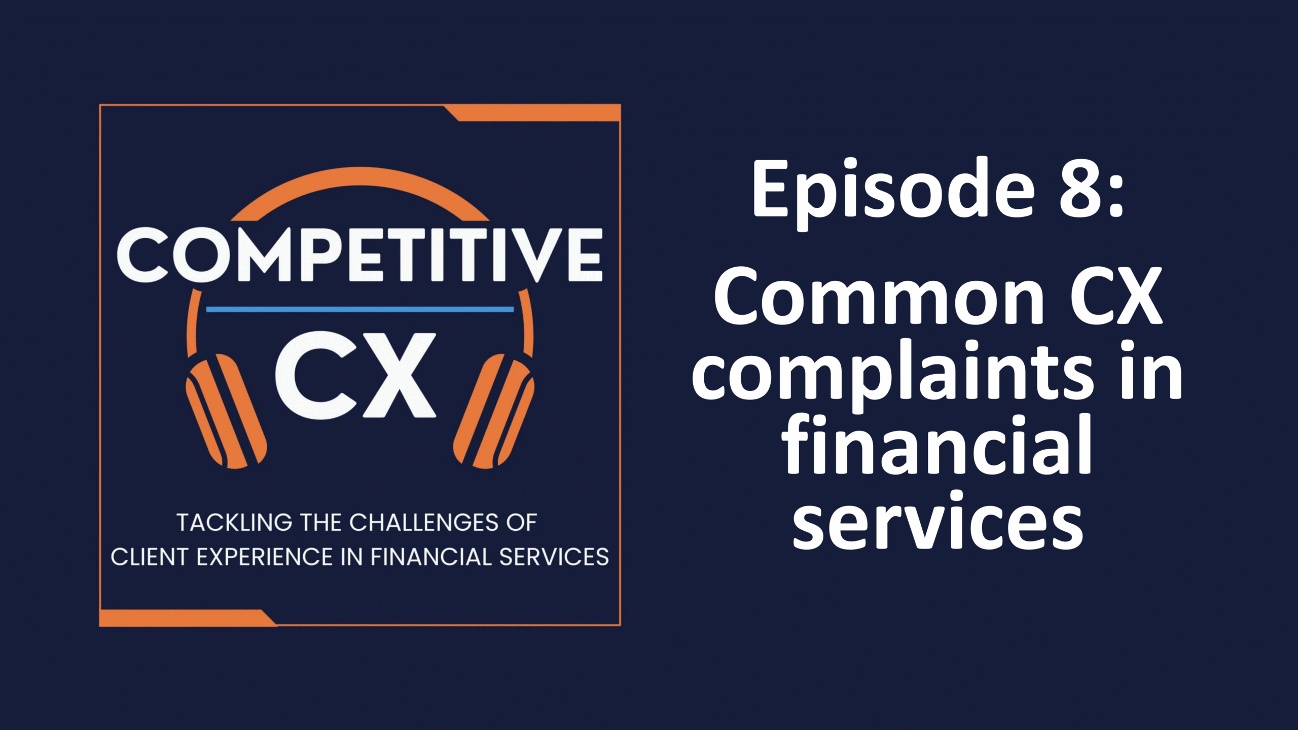 Common CX complaints in financial services