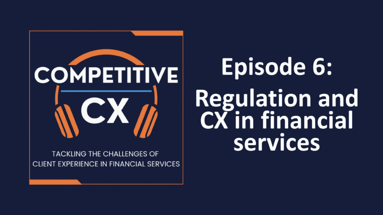 Regulation and CX in financial services